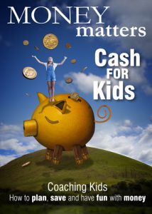 Money Matters - Cash for Kids